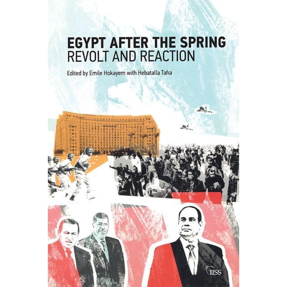 Adelphi Egypt After the Spring: Revolt and Reaction, (Paperback)
