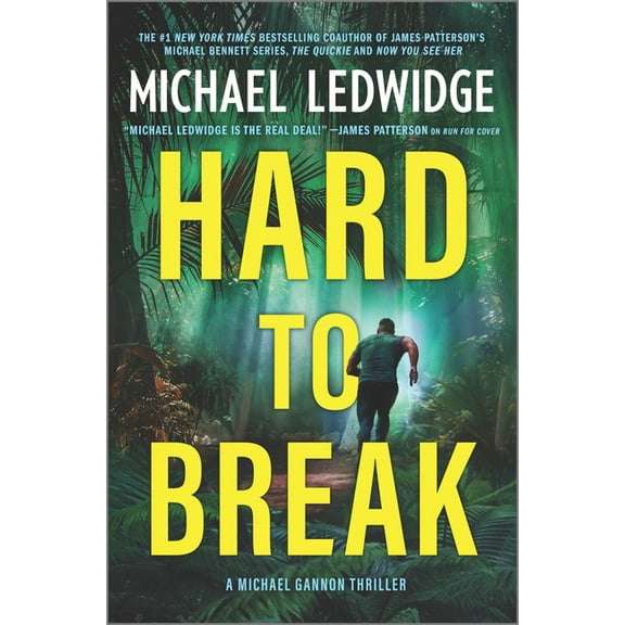 Michael Gannon Hard to Break: A Michael Gannon Thriller, Book 3, (Hardcover)