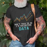 Data Analyst Collecting Data Digital Input Data Scientist Tshirt
