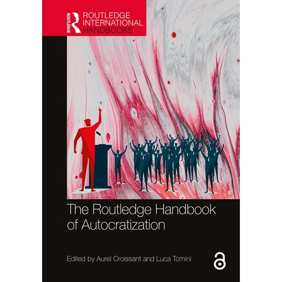 Routledge International Handbooks The Routledge Handbook of Autocratization, (Hardcover)