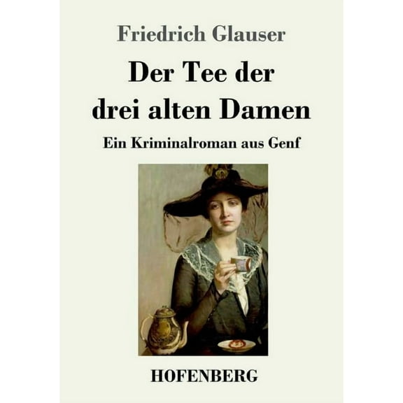 Der Tee der drei alten Damen (Paperback)