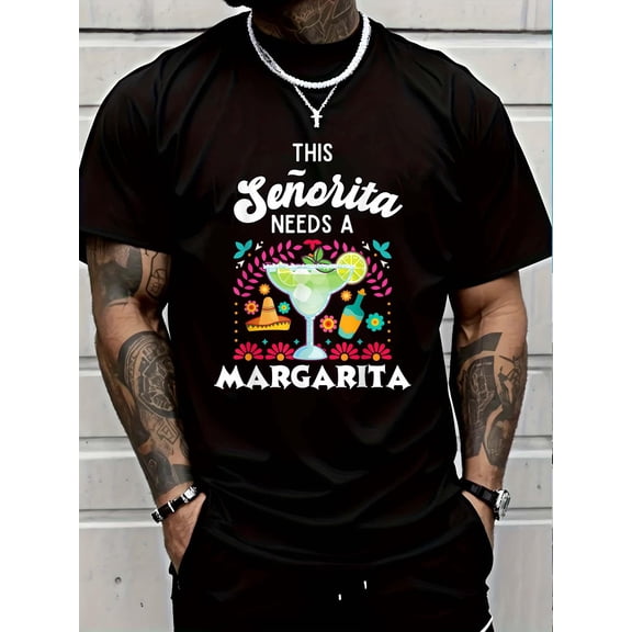 100% Cotton Senorita Needs A Margarita - Cinco de Mayo - Funny and Cute T-Shirt Graphic T-shirts for men and women