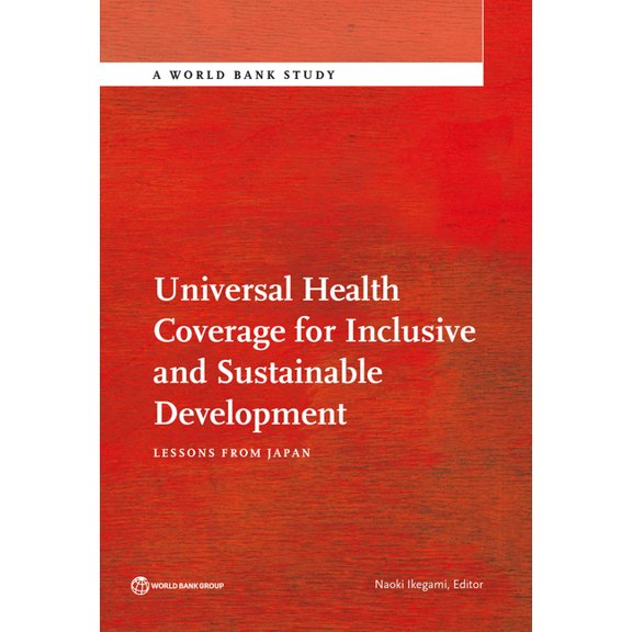 World Bank Studies Universal Health Coverage for Inclusive and Sustainable Development, (Paperback)