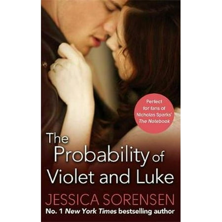 The Probability of Violet and Luke (Callie and Kayden) (The Best Of Kayden Kross)