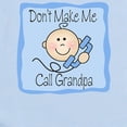 thumbnail image 2 of CafePress - Don't Make Me Call Grandpa Boy - Baby Light Bodysuit, Size Newborn - 24 Months, 2 of 4