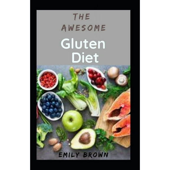 The Awesome Gluten Diet (Paperback)