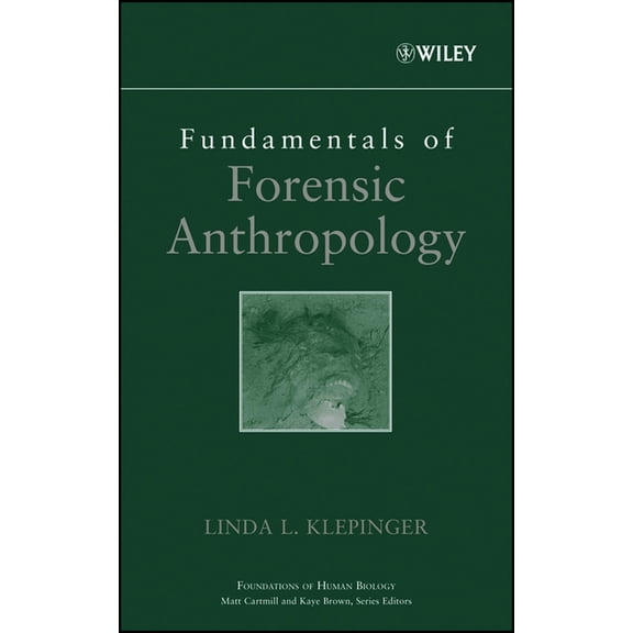 Advances in Human Biology Fundamentals of Forensic Anthropology, Book 1, (Hardcover)