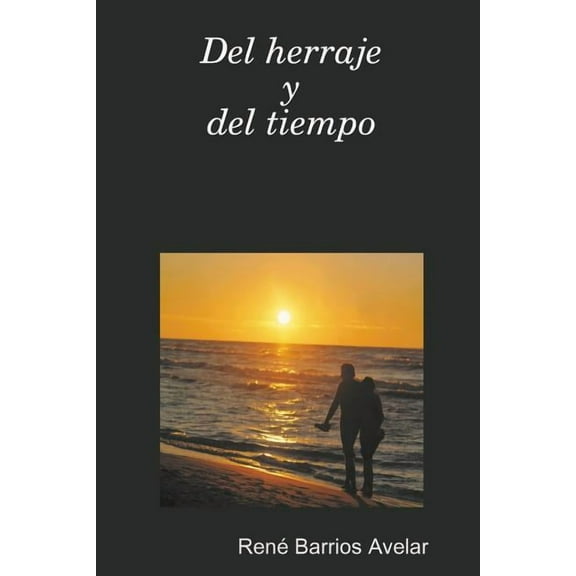 Del Herraje y del Tiempo, (Paperback)