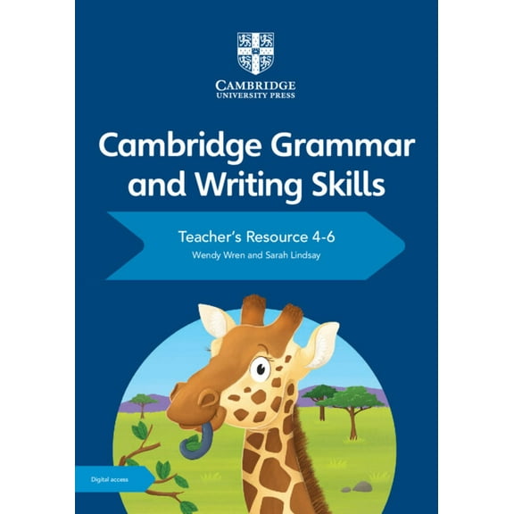 Cambridge Grammar and Writing Skills Cambridge Grammar and Writing Skills Teacher's Resource with Digital Access 4-6, (Paperback)