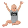 thumbnail image 3 of I Like Big Naps And I Cannot Lie Romper Boys or Girls Infant Baby Brisco Brands 12M, 3 of 7