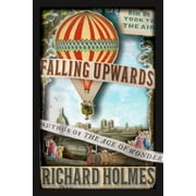 Angle View: Falling Upwards : How We Took to the Air, Used [Hardcover]