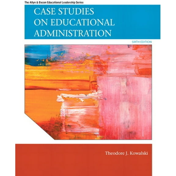 Pre-Owned Case Studies on Educational Administration (Paperback) 0137071302 9780137071302