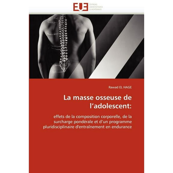 Omn.Univ.Europ.: La Masse Osseuse de l''adolescent (Paperback)