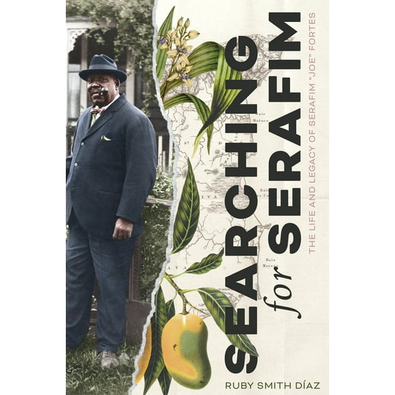 Searching for Serafim: The Life and Legacy of Serafim "Joe" Fortes, (Paperback)