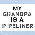 thumbnail image 2 of CafePress - My Grandpa Is A Pipeliner Infant Bodysuit - Baby Light Bodysuit, Size Newborn - 24 Months, 2 of 4