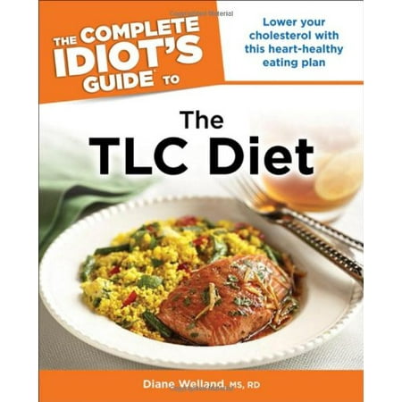 The Complete Idiots Guide to the TLC Diet, Pre-Owned Paperback 1615642382 9781615642380 M.S. Welland