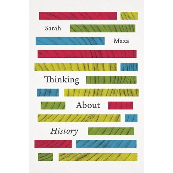 Thinking About History, (Paperback)