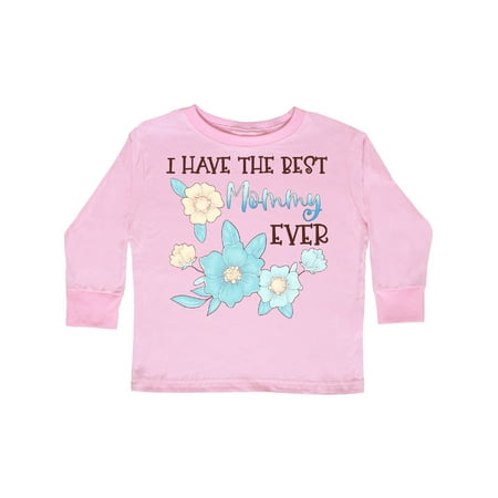 

Inktastic I Have the Best Mommy Ever with Blue Flowers Gift Toddler Boy or Toddler Girl Long Sleeve T-Shirt