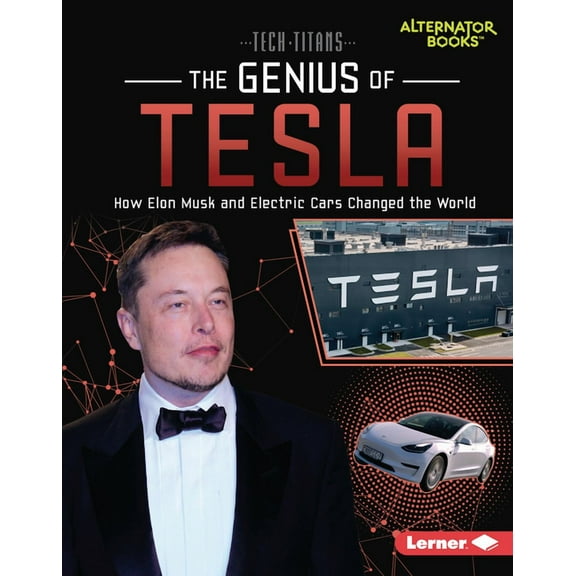 Tech Titans (Alternator Books (R)): The Genius of Tesla (Hardcover)