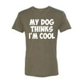 thumbnail image 2 of My Dog Thinks I'm Cool Funny Dog Lover Dog Lover Mens Premium Tri Blend T-Shirt, Military Green, 2XL, 2 of 3
