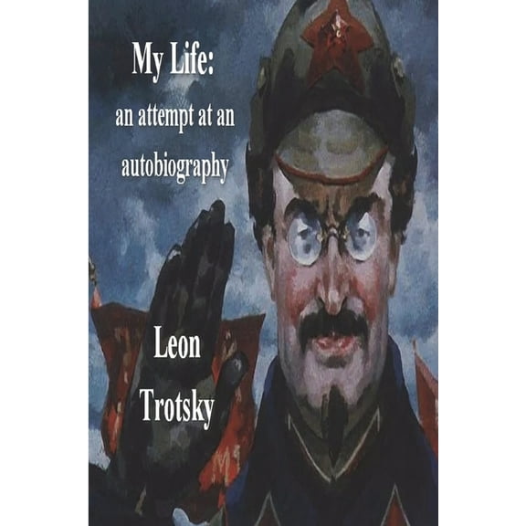My Life: An Attempt at an Autobiography (Paperback)