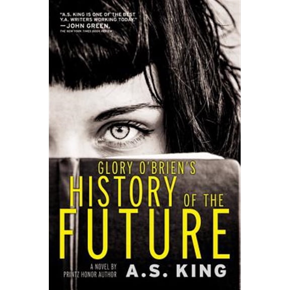 Pre-Owned Glory O'Brien's History of the Future (Paperback) 0316222739 9780316222730