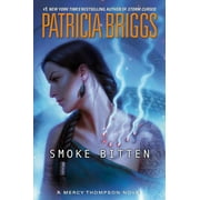 Smoke Bitten (Hardcover) by Patricia Briggs