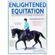 Angle View: Enlightened Equitation: Riding in True Harmony With Your Horse [Hardcover - Used]