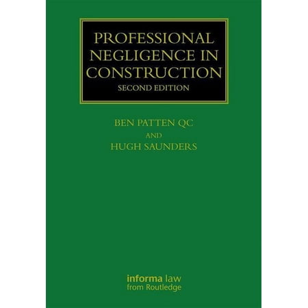 Construction Practice: Professional Negligence in Construction (Hardcover)