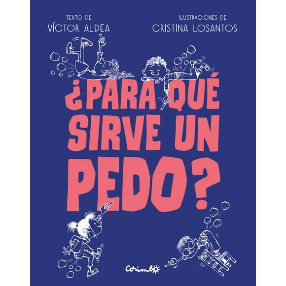 ¿Para que sirve Un pedo? Corimbo 9788484706472