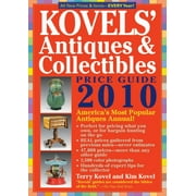 Kovels' Antiques & Collectibles Price Guide 2010 : America's Bestselling and Most Up to Date Antiques Annual - 42nd Edition (Paperback)