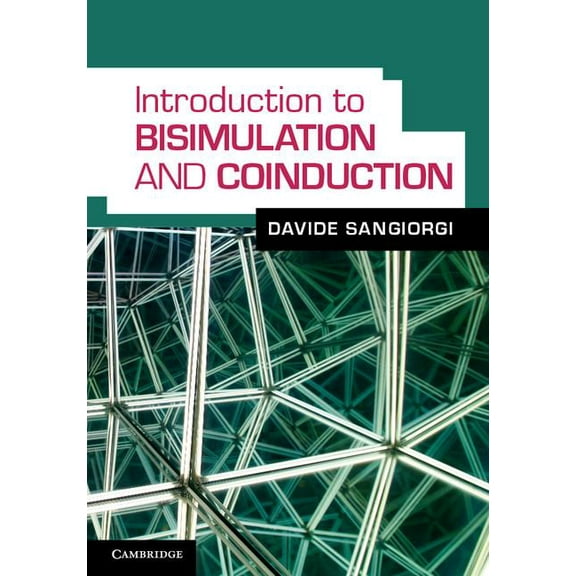 Introduction to Bisimulation and Coinduction, (Hardcover)