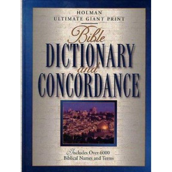 Pre-Owned Bible Dictionary and Concordance: Includes over 6000 Biblical Names and Terms (Hardcover) 0805492666 9780805492668