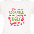 thumbnail image 4 of Inktastic Too Adorable to Wear Ugly Sweaters Boys or Girls Long Sleeve Baby Bodysuit, 4 of 5