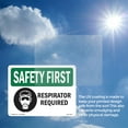 thumbnail image 6 of Respirator Required With Symbol OSHA SAFETY FIRST Rigid Plastic Sign 14 Inch x 10 Inch - 10 Pack, 6 of 8