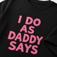 thumbnail image 4 of I Do As Daddy Says Graphic T-Shirt, Unisex Classic Fit Cotton Tee, 4 of 9