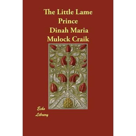 The Little Lame Prince (Paperback) 1406849081 9781406849080