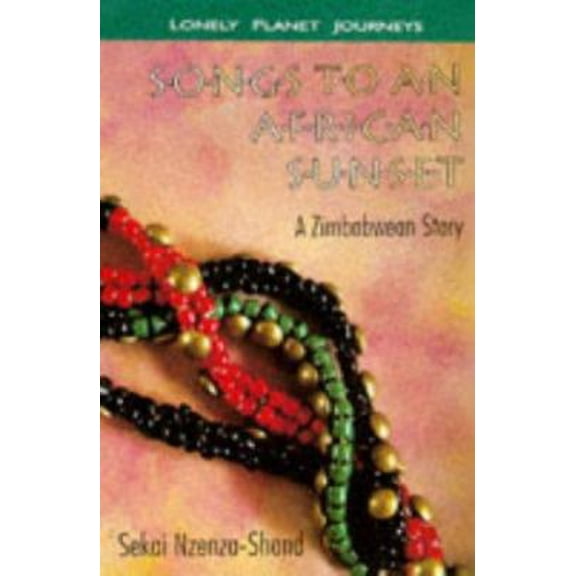 Pre-Owned Songs to an African Sunset: A Zimbabwean Story (Paperback) 0864424728 9780864424723