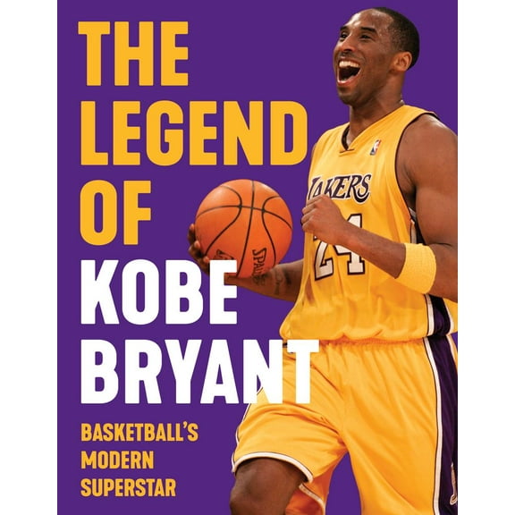 The Legend of Kobe Bryant: Basketball's Modern Superstar (Paperback)