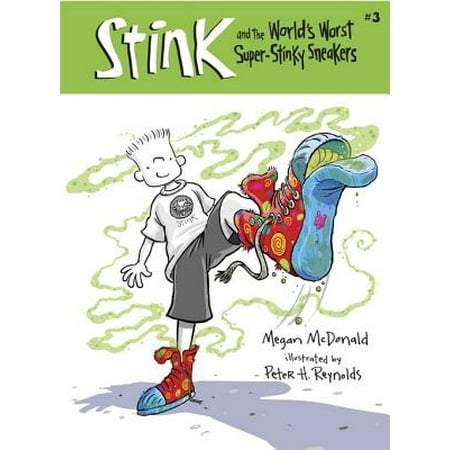 Stink and the World's Worst Super-Stinky Sneakers -