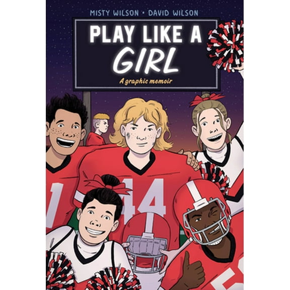 Pre-Owned Play Like a Girl: A Graphic Novel (Hardcover) 0063064693 9780063064690