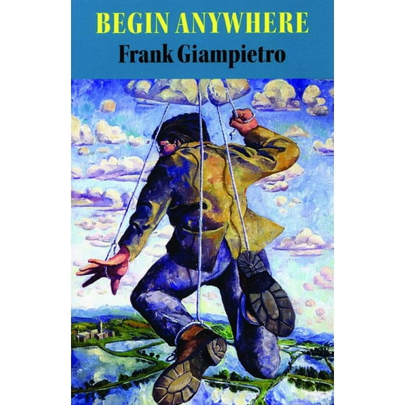 Begin Anywhere (Paperback)