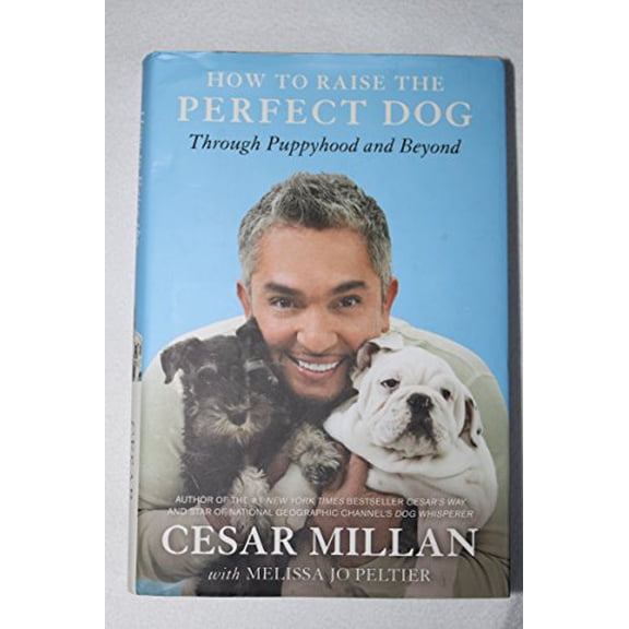 Pre-Owned How to Raise the Perfect Dog: Through Puppyhood and Beyond Paperback - USED