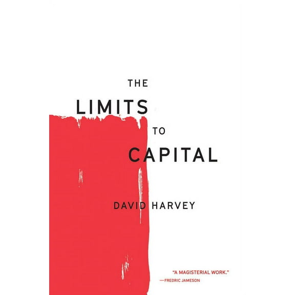 The Limits to Capital, (Paperback)