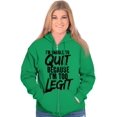 thumbnail image 4 of Funny Unable To Quit Too Legit Zip Up Hoodie Men's Women's Brisco Brands L, 4 of 6