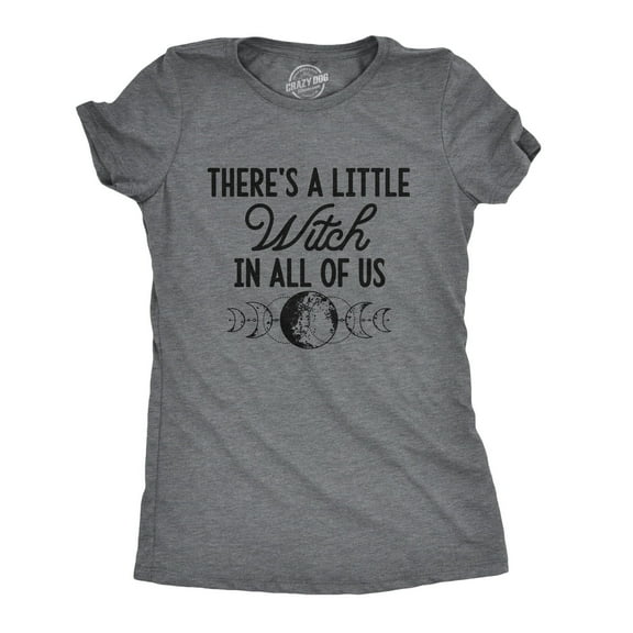 Womens There's A Little Witch In All Of Us T Shirt Funny Halloween Tee Womens Graphic Tees