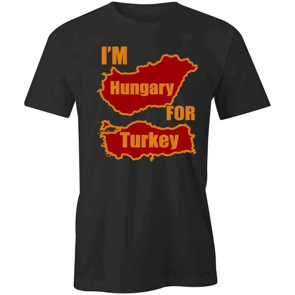 I'm Hungary T-Shirt | Cute Thanksgiving Black Tee Gift