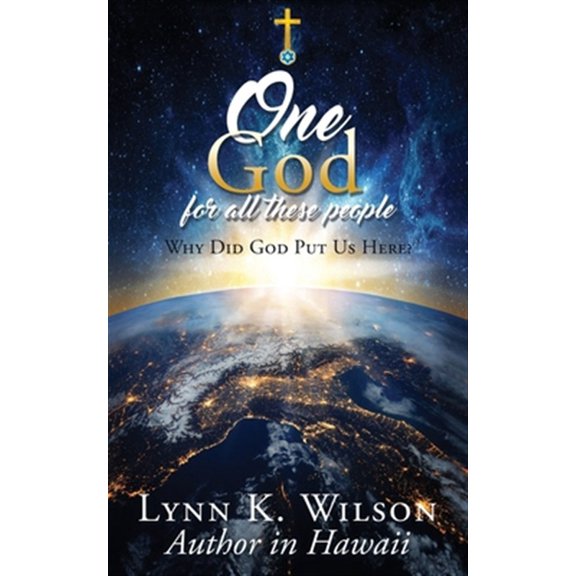 Pre-Owned One God for All These People: Why Did God Put Us Here?, (Paperback)