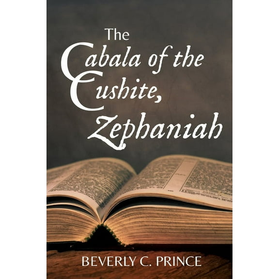 The Cabala of the Cushite, Zephaniah, (Paperback)