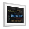thumbnail image 2 of Stupell Industries Contemporary Born To Game Arcade Gray Framed Print Under Glass, 23 x 17, by Kim Allen, 2 of 8